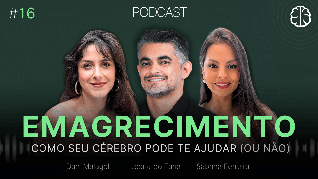 Podcast Meu Cérebro #16 - Emagrecimento